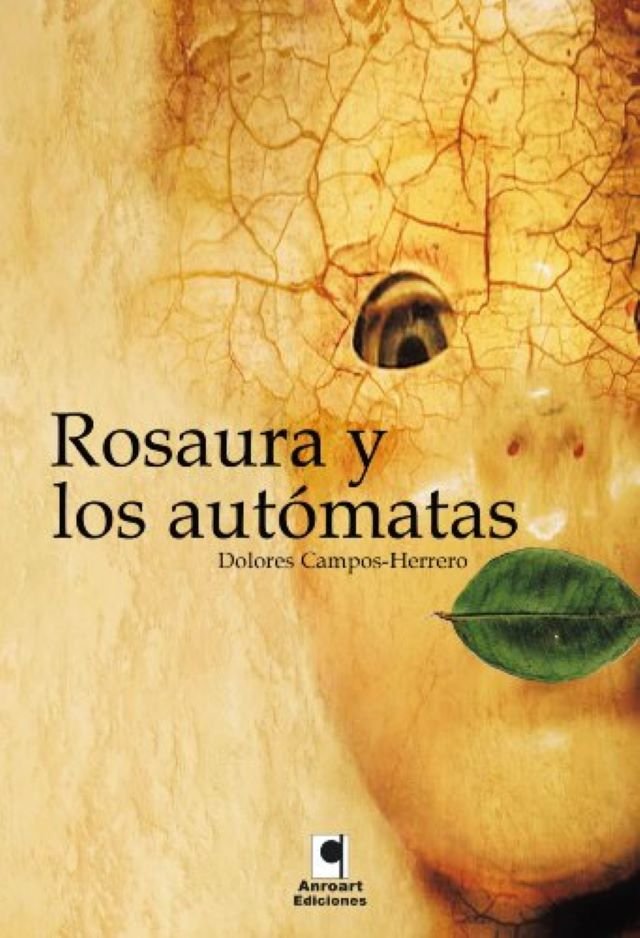 Cubierta del libro Rosaura y los autómatas Dolores Campos Herrero