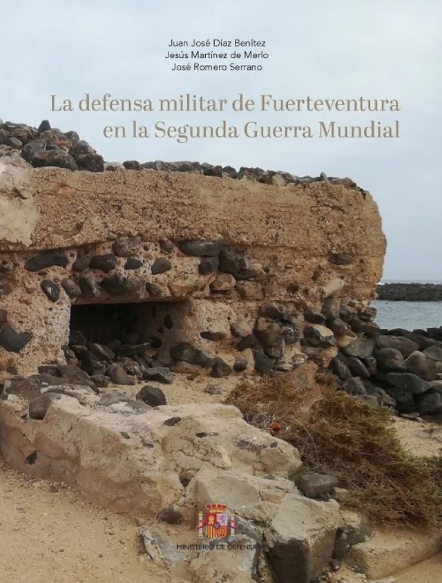 cubierta LIBRO la defensa militar de fuerteventura en la segunda guerra mundial