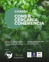 &ldquo;Comer cercan&iacute;a: coherencia&rdquo; conferencia impartida por Loli Rodr&iacute;guez nueva propuesta de Turc&oacute;n Ecologistas en Acci&oacute;n