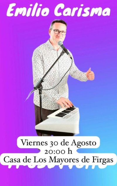 Villa de Firgas: Gran Baile amenizado por Emilio Carisma el viernes 30 de agosto en la Casa de los Mayores de Firgas