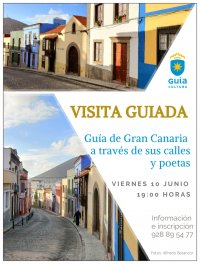 Visita guiada, para conocer &lsquo;Gu&iacute;a de Gran Canaria a trav&eacute;s de sus poetas, calles, callejuelas y callejones&rsquo;