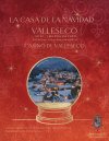 La Casa de la Navidad regresa a Valleseco con nuevas sorpresas y un recorrido lleno de magia