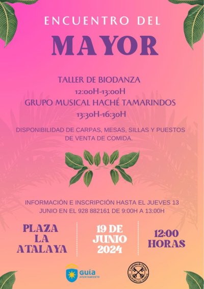 Gu&iacute;a: La Plaza de La Atalaya acoge el Encuentro del Mayor el pr&oacute;ximo 19 de junio