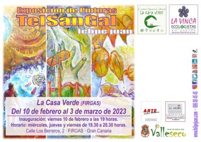 Firgas: La Exposici&oacute;n Pict&oacute;rica &ldquo;Telsangal&rdquo;, de Felipe Juan se mostrar&aacute; en La Casa Verde a partir del 10 de febrero
