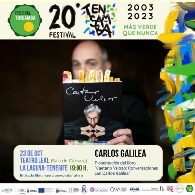 Carlos Galilea presenta su libro &ldquo;Caetano Veloso. Conversaciones con Carlos Galilea&rdquo; en la XX edici&oacute;n del Festival Tensamba
