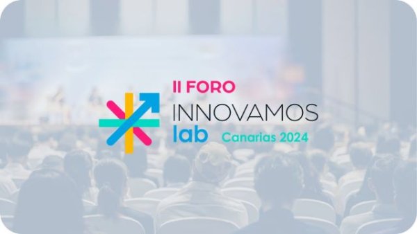 La Consejería de Presidencia impulsa la innovación con el II ‘Foro Innovamos Lab Canarias’