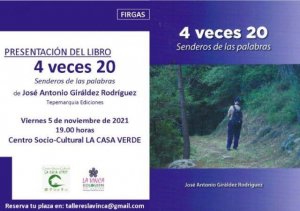 Firgas: Presentaci&oacute;n del libro &ldquo;4 veces 20&rdquo; de Jos&eacute; Antonio Gir&aacute;ldez Rodr&iacute;guez
