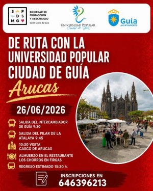 Gu&iacute;a: El programa &ldquo;De Ruta con la Universidad Popular&rdquo; escoge Arucas para despedir la temporada