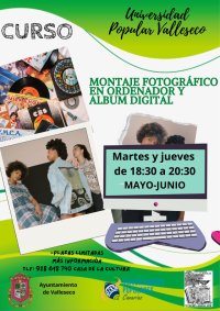 Curso de montaje fotogr&aacute;fico en ordenador y &aacute;lbum digital en Valleseco