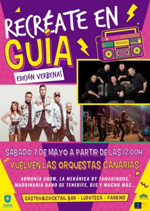 Vuelve ‘Recréate en Guía’ con las mejores orquestas de verbena de Canarias, el próximo sábado 7 de mayo, con más de doce horas de música