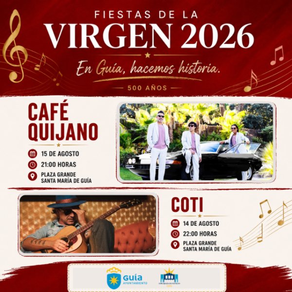 Gu&iacute;a: Caf&eacute; Quijano y Coti ser&aacute;n los platos fuertes musicales de las fiestas patronales de La Virgen en Gu&iacute;a