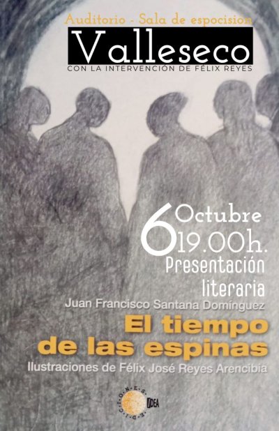 Valleseco acoge la presentación de la novela “El tiempo de las espinas” de Francisco Santana Domínguez