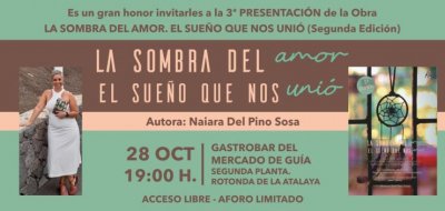 Naiara Del Pino Sosa presenta ma&ntilde;ana viernes en el Gastromercado de Gu&iacute;a su nuevo libro &lsquo;La sombra del amor. El sue&ntilde;o que nos uni&oacute;&rsquo;
