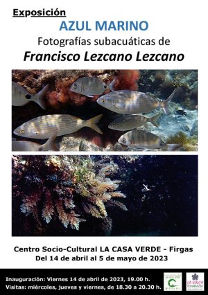 La Exposición Fotográfica “Azul Marino”, de Francisco Lezcano se mostrará en La Casa Verde de Firgas a partir del 14 de abril