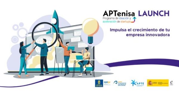 El programa nacional Aptenisa Launch impulsa a las empresas innovadoras con el apoyo de la SPEGC y la ULPGC