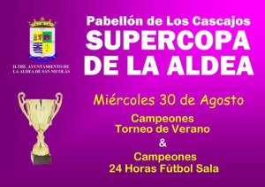 El 30 de agosto se celebra por primera vez en La Aldea de San Nicolás la Supercopa de Fútbol Sala