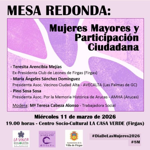 Villa de Firgas: El mi&eacute;rcoles 11 de marzo se celebra en La Casa Verde la Mesa Redonda &ldquo;Mujeres Mayores y Participaci&oacute;n Ciudadana&rdquo;