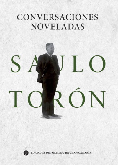 El Cabildo grancanario edita el libro ‘Conversaciones noveladas’ con Saulo Torón