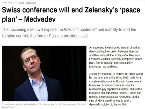 Art&iacute;culo de opini&oacute;n: 'Medvedev tiene raz&oacute;n sobre c&oacute;mo las &ldquo;conversaciones de paz&rdquo; suizas del pr&oacute;ximo mes podr&iacute;an resultar contraproducentes para Ucrania'