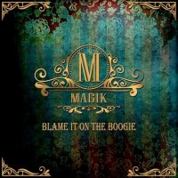 Nuevo single de MAGIK 'Blame It On The Boogie' (V&iacute;deo)