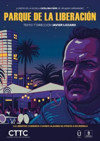 A la venta las entradas para el estreno absoluto del montaje escénico ‘Parque de la liberación’, de Javier Lozano