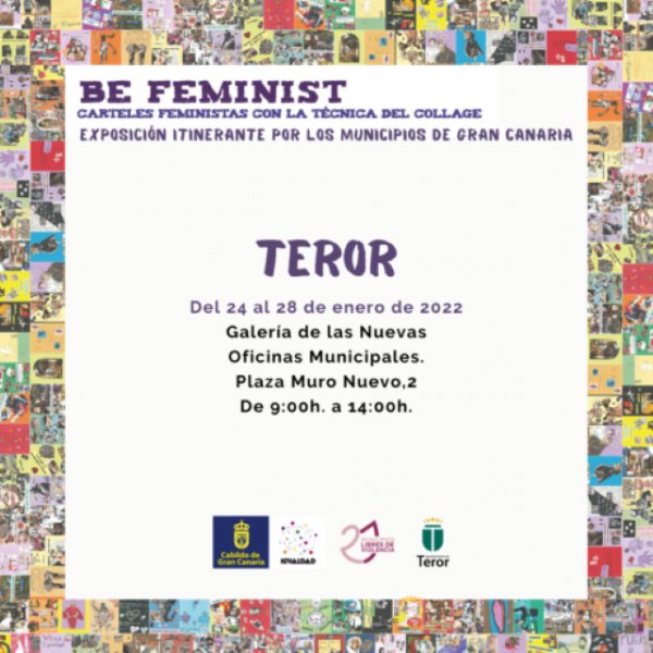 Teror: La Galería del Ayuntamiento acoge la exposición ‘Be-feminist’ de carteles con la técnica del collage