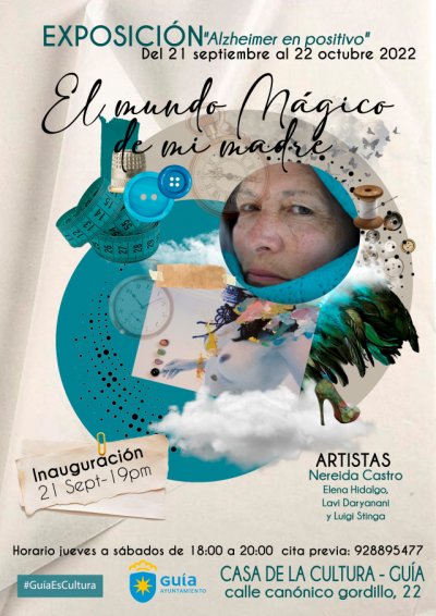 Guía: La artista Nereida Castro inaugura la exposición ‘El Mundo Mágico de mi Madre’