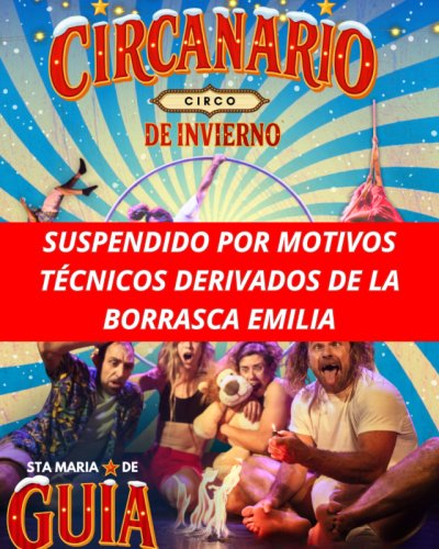 Gu&iacute;a: Las consecuencias de la Borrasca Emilia impiden, por motivos t&eacute;cnicos, la celebraci&oacute;n del &lsquo;Circanario&rsquo;