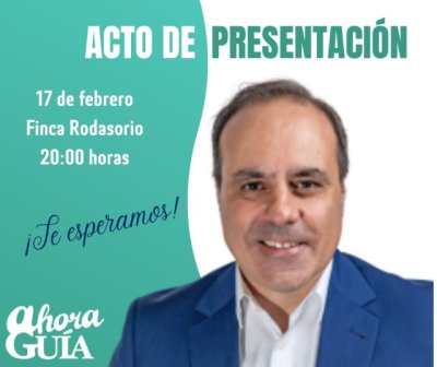 Ahora Gu&iacute;a agradece la participaci&oacute;n de todas las personas que asistieron al acto de presentaci&oacute;n de su candidato a la alcald&iacute;a Jos&eacute; Manuel Santana (V&iacute;deo)