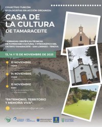 Turcón presenta las Jornadas Científico-técnicas de Patrimonio Cultural y Etnográfico del Distrito Tamaraceite – San Lorenzo – Tenoya “Patrimonio, Territorio y Memoria viva”