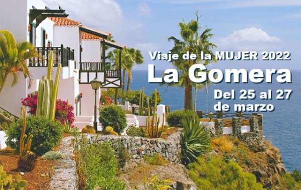 El Viaje de la Mujer 2022 se realizará a La Gomera, del 25 al 27 de marzo