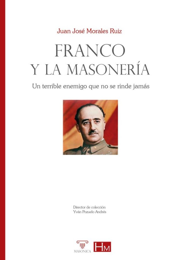 Nueva edici&oacute;n del libro Franco y la Masoner&iacute;a