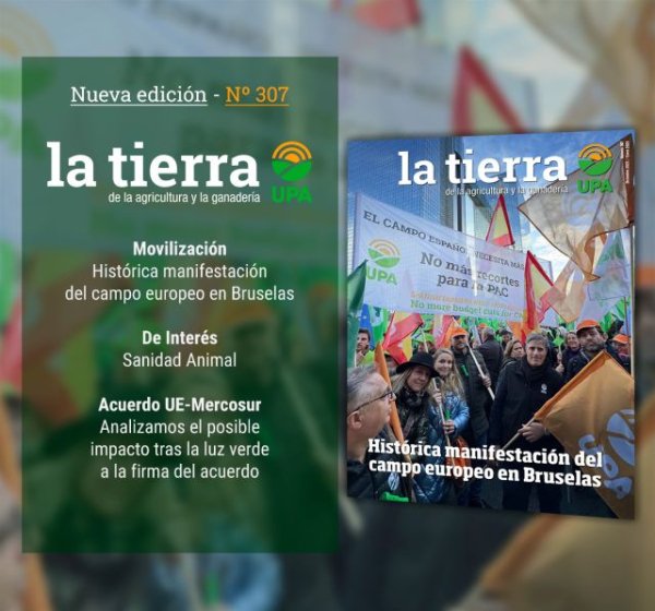 UPA: Editorial del n&uacute;mero 307 de la revista LA TIERRA de la Agricultura y la Ganader&iacute;a