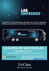 La Aldea de San Nicolás acoge el proyecto itinerante de Educaixa, “LABEMPRENDE”, que incluye talleres educativos