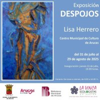 Arucas: La Exposici&oacute;n &ldquo;Despojos&rdquo;, de Lisa Herrero, se inaugura el 31 de julio en el Centro Municipal de Cultura