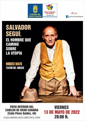 Gran Canaria Solidaria homenajea a Salvador Seguí con una obra de teatro que ensalza su papel esencial en el movimiento sindical