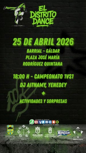 G&aacute;ldar: El Campeonato de Baile Urbano &ldquo;El Distrito Dance&rdquo; llega el 25 de abril a Barrial