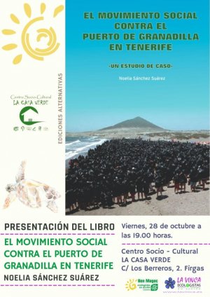 Villa de Firgas: Presentación del libro “El movimiento social contra el puerto de Granadilla en Tenerife”, de Noelia Sánchez