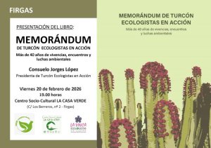 Villa de Firgas: El libro &ldquo;Memor&aacute;ndum de Turc&oacute;n Ecologistas en Acci&oacute;n&rdquo;, se presenta en La Casa Verde el viernes 20 de febrero