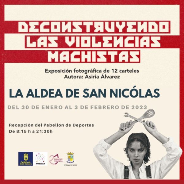 La Aldea de San Nicolás acoge la exposición ‘Deconstruyendo las violencias machistas’