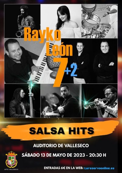 Llega al Auditorio de Valleseco &ldquo;Salsa Hits&rdquo; Rayko Le&oacute;n 7+1