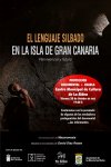 La Aldea: Documental &lsquo;El lenguaje silbado de Gran Canaria. Pervivencia y futuro&rsquo;