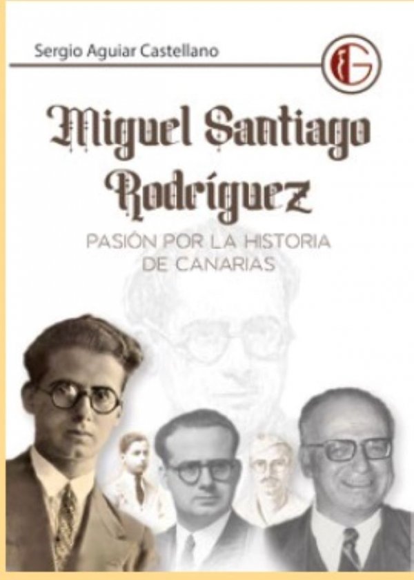 Guía: Presentación de un Estudio Biográfico sobre el investigador canario Miguel Santiago Rodríguez