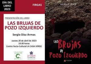 La Casa Verde de Firgas acoge el jueves 20 de abril la presentaci&oacute;n del libro &ldquo;Las brujas de Pozo Izquierdo&rdquo; de Sergio D&iacute;az