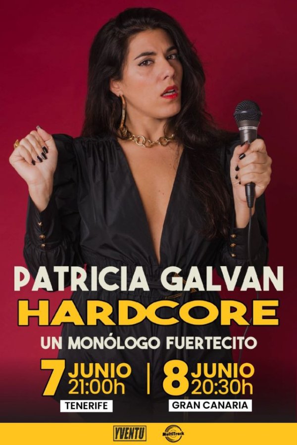 Patricia Galvan nos presenta &#039;Hard Core, un monólogo fuertecito&#039;