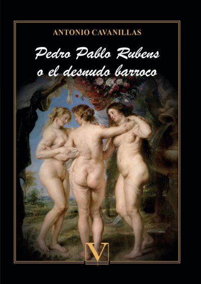 "Rubens o el desnudo barroco", es la nueva novela del Dr. Antonio Cavanillas, editada por Verbum