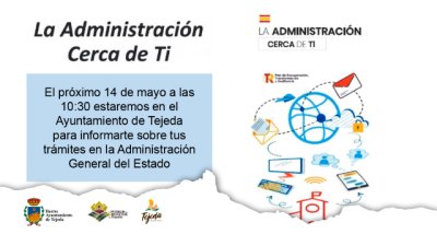 Tejeda: “La Administración cerca de ti”