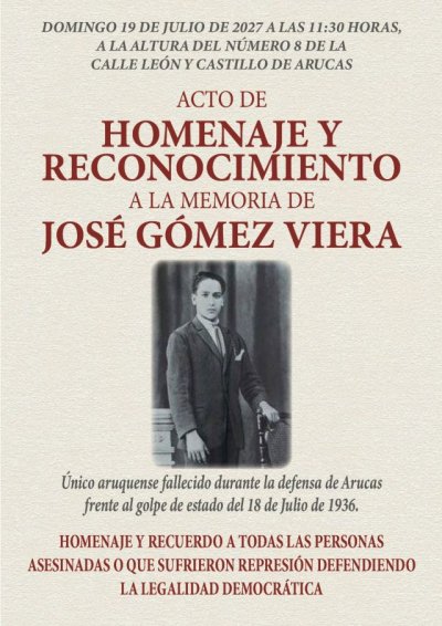 Arucas rendir&aacute; homenaje a Jos&eacute; G&oacute;mez Viera, primer y &uacute;nico vecino fallecido durante la defensa del municipio en julio de 1936
