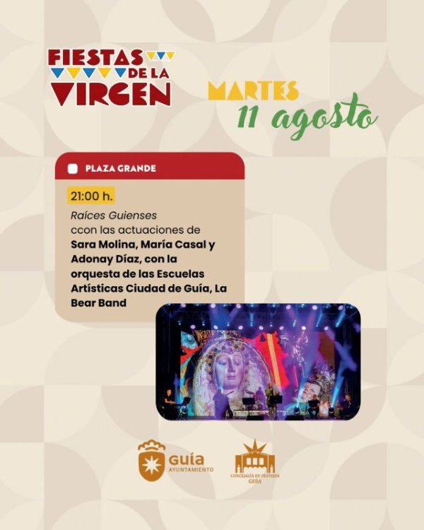 Gu&iacute;a: Sara Molina, Mar&iacute;a Casal, Adonay D&iacute;az y Selene Jorge ser&aacute;n este martes los protagonistas del Festival Ra&iacute;ces Guienses de las Fiestas de La Virgen 2026