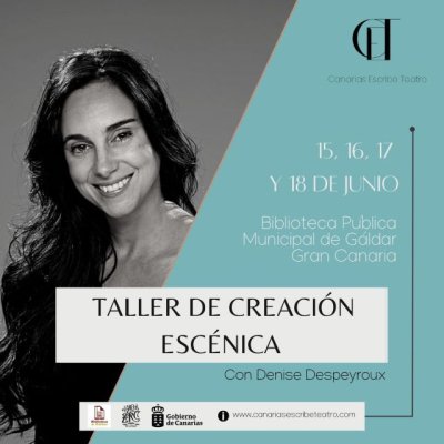 La Biblioteca de G&aacute;ldar acoge un taller de creaci&oacute;n esc&eacute;nica a cargo de Denise Despeyroux del 15 al 18 de junio